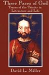 Three Faces of God by David LeRoy Miller
