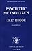 Psychotic Metaphysics