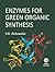 Enzymes for Green Organic Synthesis