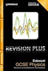 Edexcel Physics (Lonsdale Gcse Revision Plus)