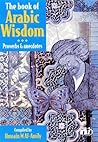 The Book of Arabic Wisdom: Proverbs and anecdotes