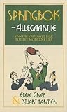 Springbok Allegaartjie: Van Die Vroegste Dae Tot Die Moderne Era