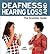 Deafness and Hearing Loss: The Essential Guide