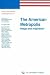 The American Metropolis by Rob Kroes