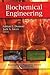 Biochemical Engineering (Biotechnology in Agriculture, Industry and Medicine)