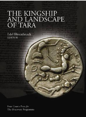 The Kingship And Landscape of Tara