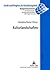Kulturlandschaften: Analyse und Planung (Stadt und Region als Handlungsfeld) (German Edition)