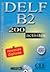 Nouveau DELF B2: 200 activités