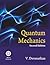 Quantum Mechanics by V. Devanathan