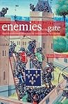 Enemies at the Gate: English castles under siege from the 12th century to the Civil War (English Heritage)
