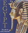 Egypt: The World of the Pharaohs Egypt: The World of the Pharaohs