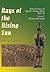 Rays of the Rising Sun-Volume 2: Armed Forces of Japan's Asian Allies 1931-45: Burma and India