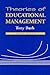 Theories of Educational Management by Tony Bush