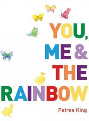 You, Me & the Rainbow (Paperback)