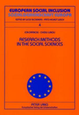Research Methods in the Social Sciences- Metode de cercetare în ştiinţele sociale (European Social Inclusion / Sozialgemeinschaft Europa)