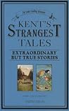 Kent's Strangest Tales (Strangest series)