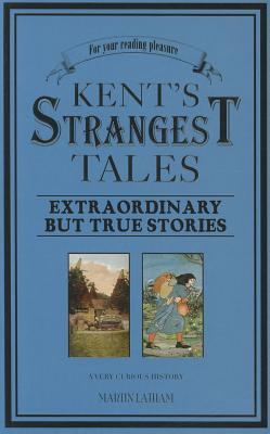 Kent's Strangest Tales (Strangest series)