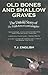 Old Bones And Shallow Graves by T.J. English