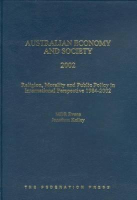 Australian Economy and Society 2002 : Religion and Morality