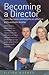 Becoming a Director: Learn the basics and become an effective and successful director