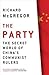 The Party: The Secret World of China's Communist Rulers