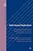 Faith-based Radicalism: Christianity, Islam and Judaism between Constructive Activism and Destructive Fanaticism (Dieux, Hommes et Religions / Gods, Humans and Religions)