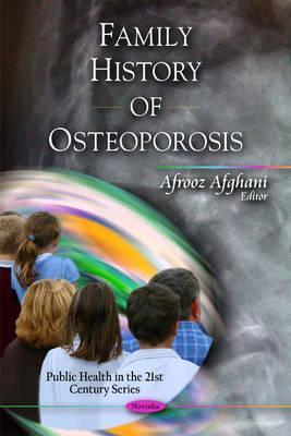 Family History of Osteoporosis (Public Health in the 21st Century)