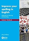 Improve Your Spelling in English: Materials for Learning and Teaching