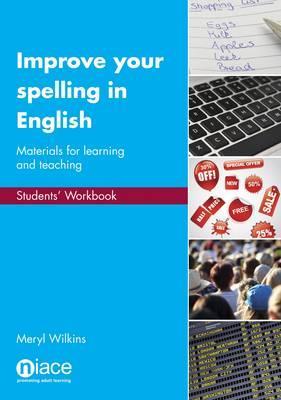 Improve Your Spelling in English: Materials for Learning and Teaching