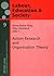 Action Research and Organisation Theory (Arbeit, Bildung und Gesellschaft / Labour, Education and Society)