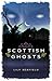 Scottish Ghosts (Waverley Scottish Classics)