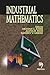 Industrial Mathematics by M.C. Joshi