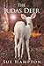 The Judas Deer