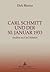 Carl Schmitt und der 30. Januar 1933: Studien zu Carl Schmitt (German Edition)