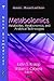 Metabolomics: Metabolites, Metabonomics, and Analytical Technologies (Genetics- Research and Issues)