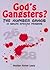 God's Gangsters?: The Number Gangs in South African Prisons (English, Afrikaans, Xhosa and Zulu Edition)