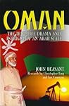 Oman: The True Life Drama & Intrigue of an Arab State Oman: The True Life Drama & Intrigue of an Arab State