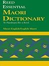 The Reed Essential Maori Dictionary : Maori-English, English-Maori