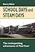 School Days & Steam Days