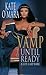 Vamp Until Ready