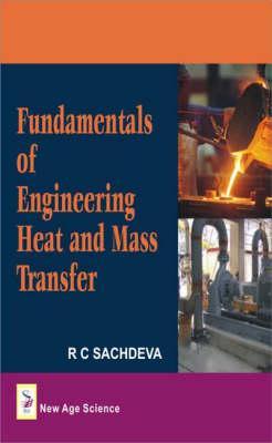Fundamentals of Engineering Heat and Mass Transfer
