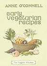 Early Vegetarian Recipes (The English Kitchen) Early Vegetarian Recipes (The English Kitchen)