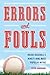 Errors and Fouls: Inside Baseball's Ninety-Nine Most Popular Myths
