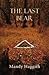 The Last Bear by Mandy Haggith The Last Bear by Mandy Haggith