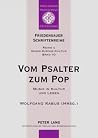 Vom Psalter zum Pop: Musik in Kultur und Leben- Dokumentation der Ringvorlesung «Musik liegt in der Luft – Was Kultur mit uns macht» an der ... Schriftenreihe) (German Edition) Vom Psalter zum Pop: Musik in Kultur und Leben- Dokumentation der Ringvorlesung «Musik liegt in der Luft – Was Kultur mit uns macht» an der ... Schriftenreihe) (German Edition)