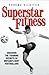 Superstar Fitness by Graeme Hilditch