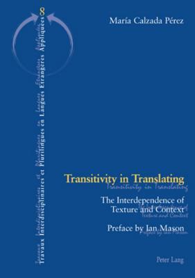 Transitivity in Translating: The Interdependence of Texture and Context