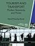 Tourism and Transport: Modes, Networks and Flows (Aspects of Tourism Texts, 1)