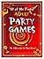 50 Of the Finest Adult Party Games by Sylvia Goulding