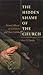The Hidden Shame of the Church: Sexual Abuse of Children and the Church